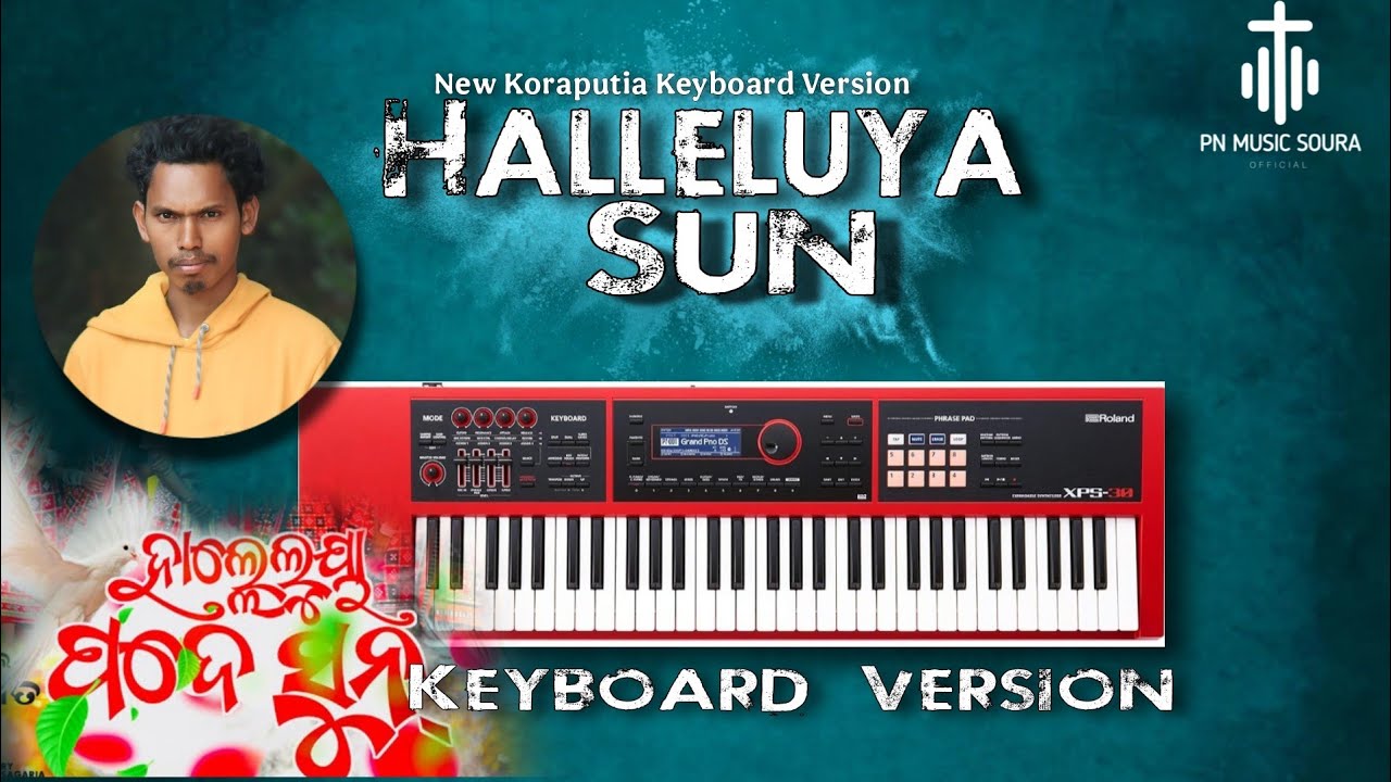 Halleluya Sun||Latest Koraputia Desia Song Keyboard Version||Latest Human Sagar Song||