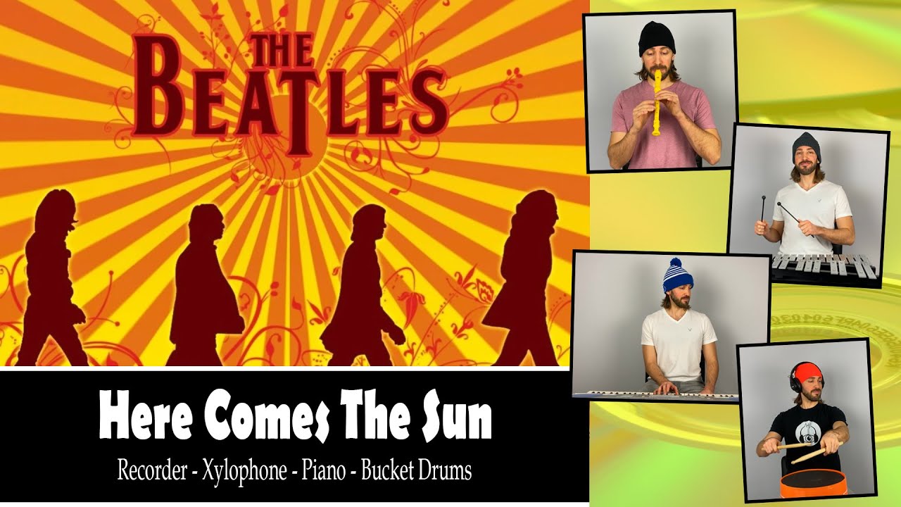 Here Comes the Sun - The Beatles (Arrangement: Recorder-Xylophone-Bucket Drums-Piano)