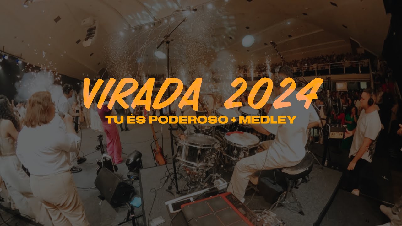 VIRADA 2024 | Tu És Poderoso “More Than Able” + Medley - Live Drumcam