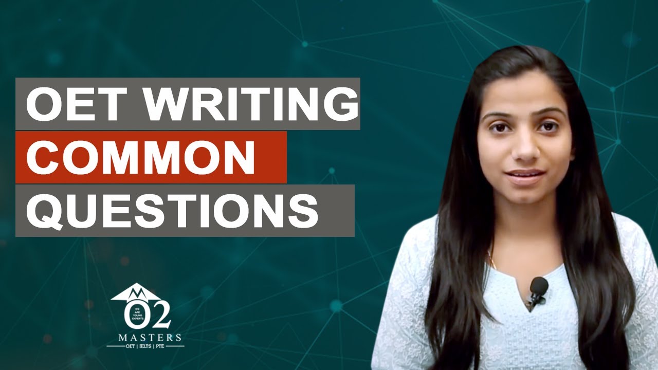 OET Writing Tips l Common Questions by Nikita Chopra | O2 Masters