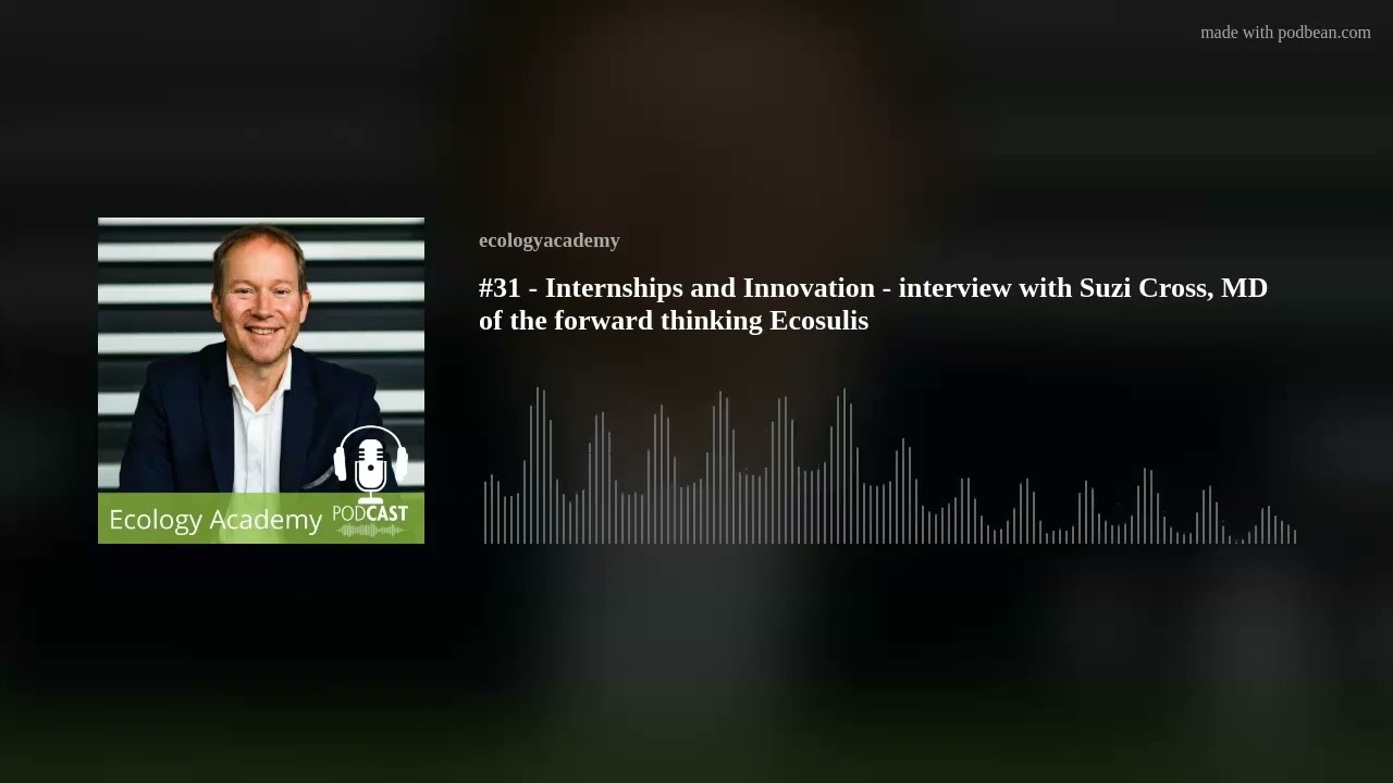 #31 - Internships and Innovation - interview with Suzi Cross, MD of the forward thinking Ecosulis