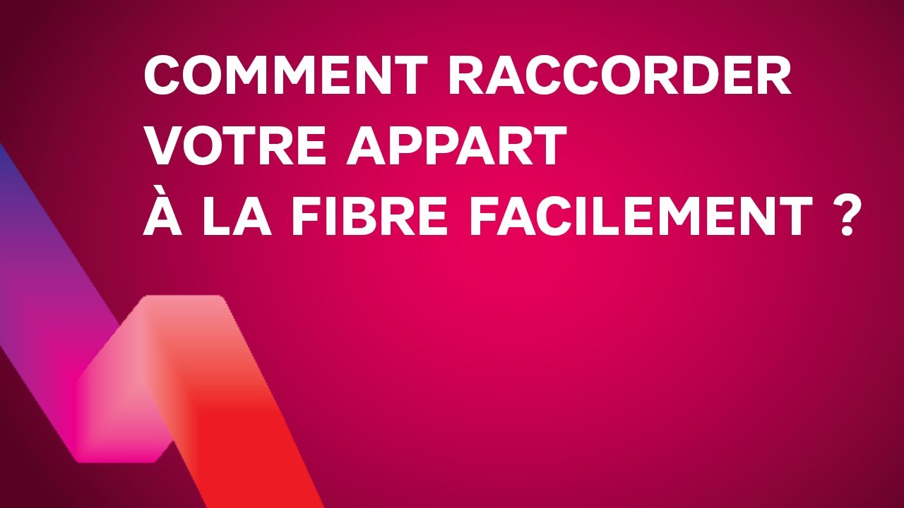Comment raccorder mon appart &agrave; la fibre facilement
