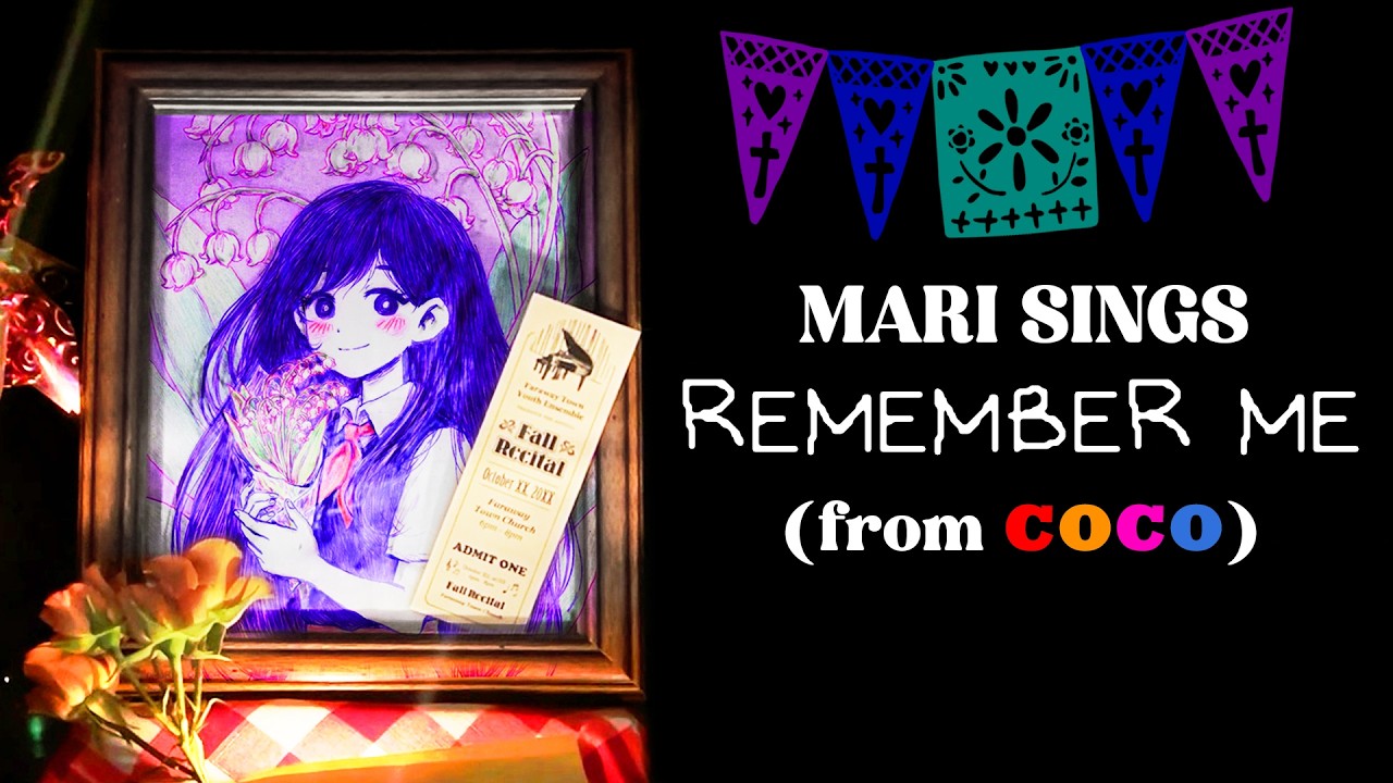 Mari Sings Remember Me | OMORI x COCO Fan Cover