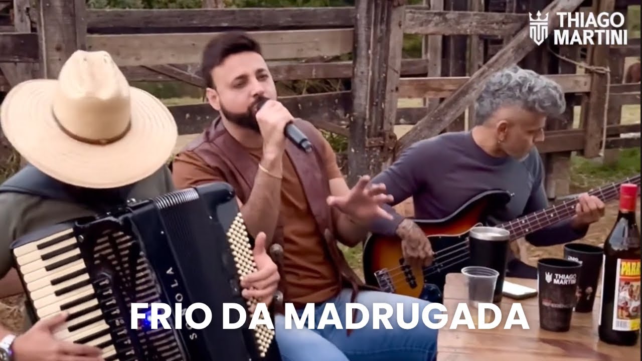 Thiago Martini - Frio Da Madrugada (NO CURRAL)