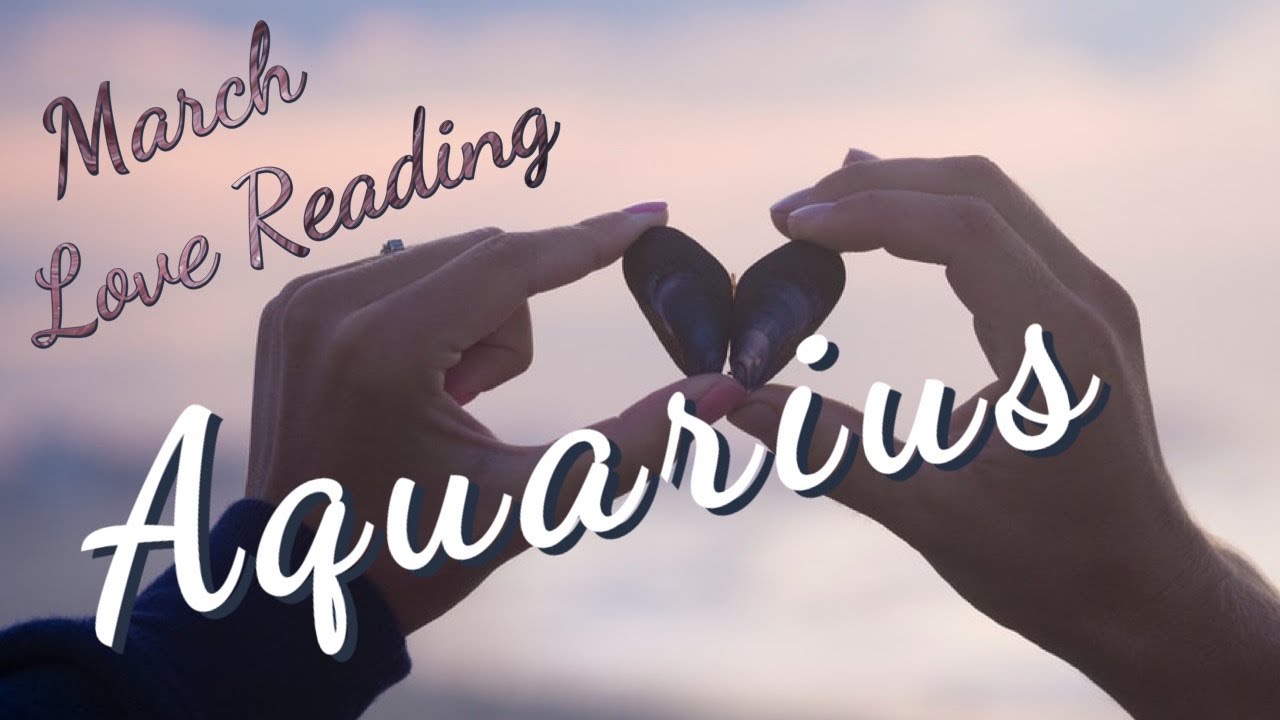 AQUARIUS MARCH 2022: You&rsquo;re Both Emotional & Feeling Lonely- Trust the Path! ❤️ Love Reading