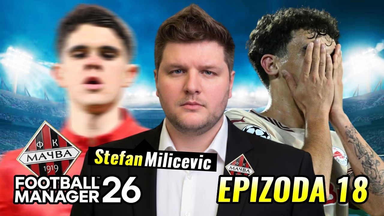 Santoro, hvala ti na svemu! Vreme je za promene? - FM26 Ep. 18