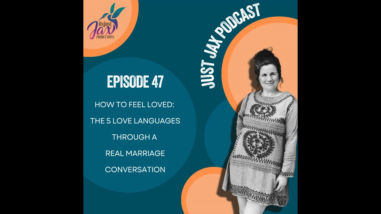 How to Feel Loved: The Five Love Languages Through a Real Marriage Conversation EP47