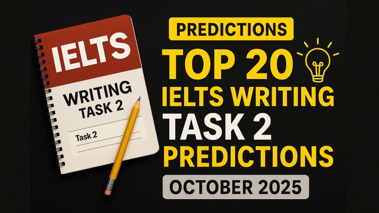 🚨 Most Expected IELTS Writing Task 2 Topics – October 2025 Prediction You Can’t Miss!