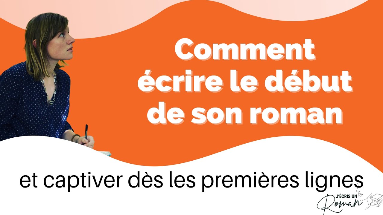 Ecrire le début de son roman... comme un pro !