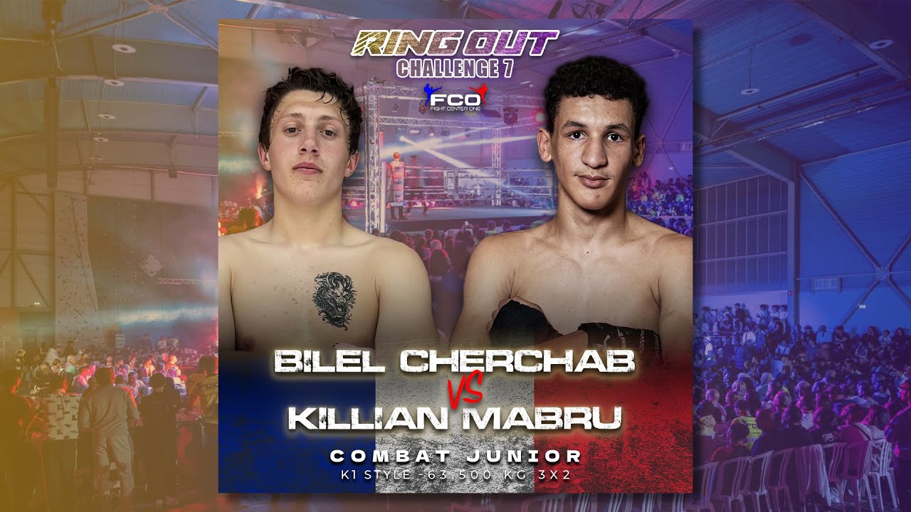 RING OUT CHALLENGE 7 - COMBAT JUNIOR -63,5 KG 3X2 - BILEL CHERCHAB VS KILLIAN MABRU