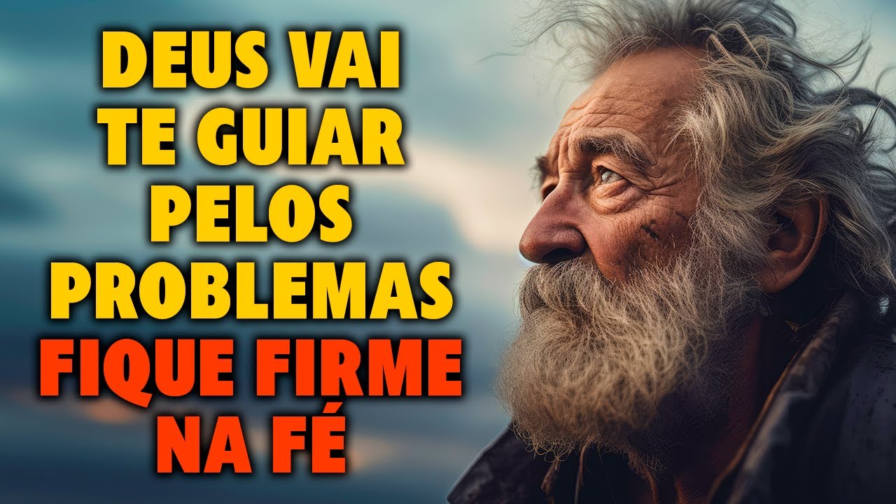 Deus Vai Te Guiar Pelos Problemas | Fique Firme Na Fé