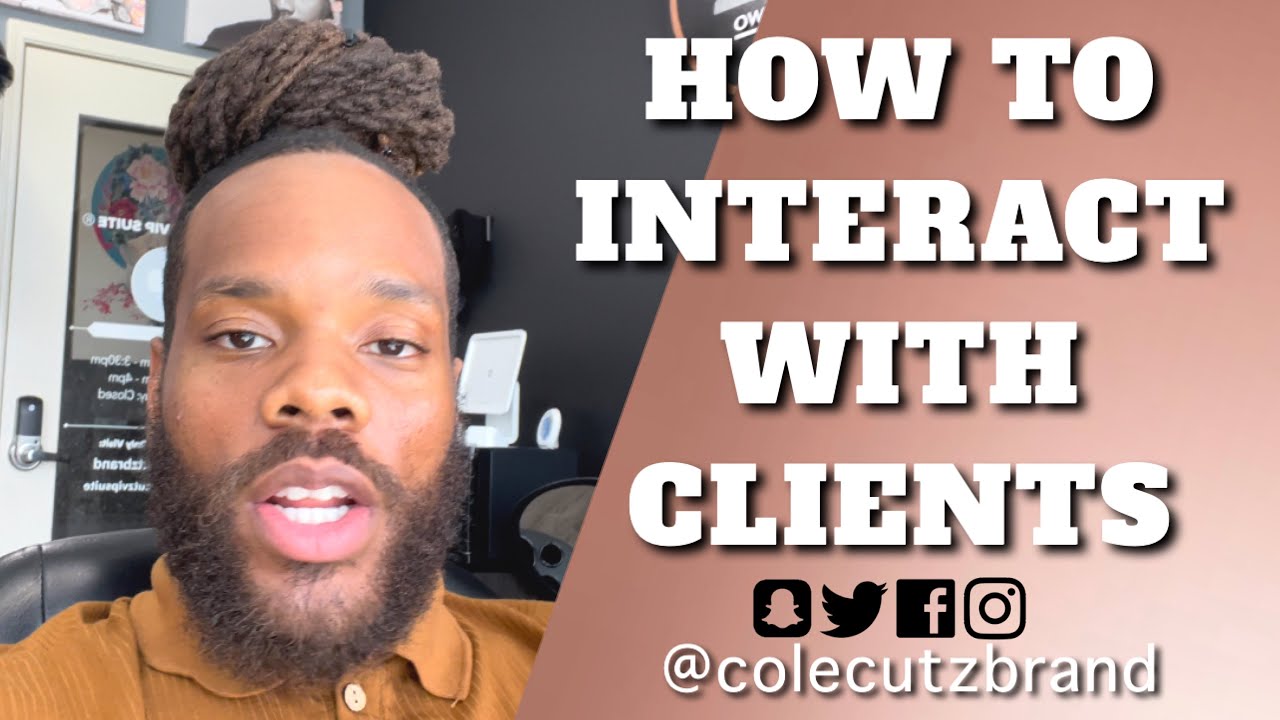 How to interact with clients | Houston barber tell barbers how to interact with clients
