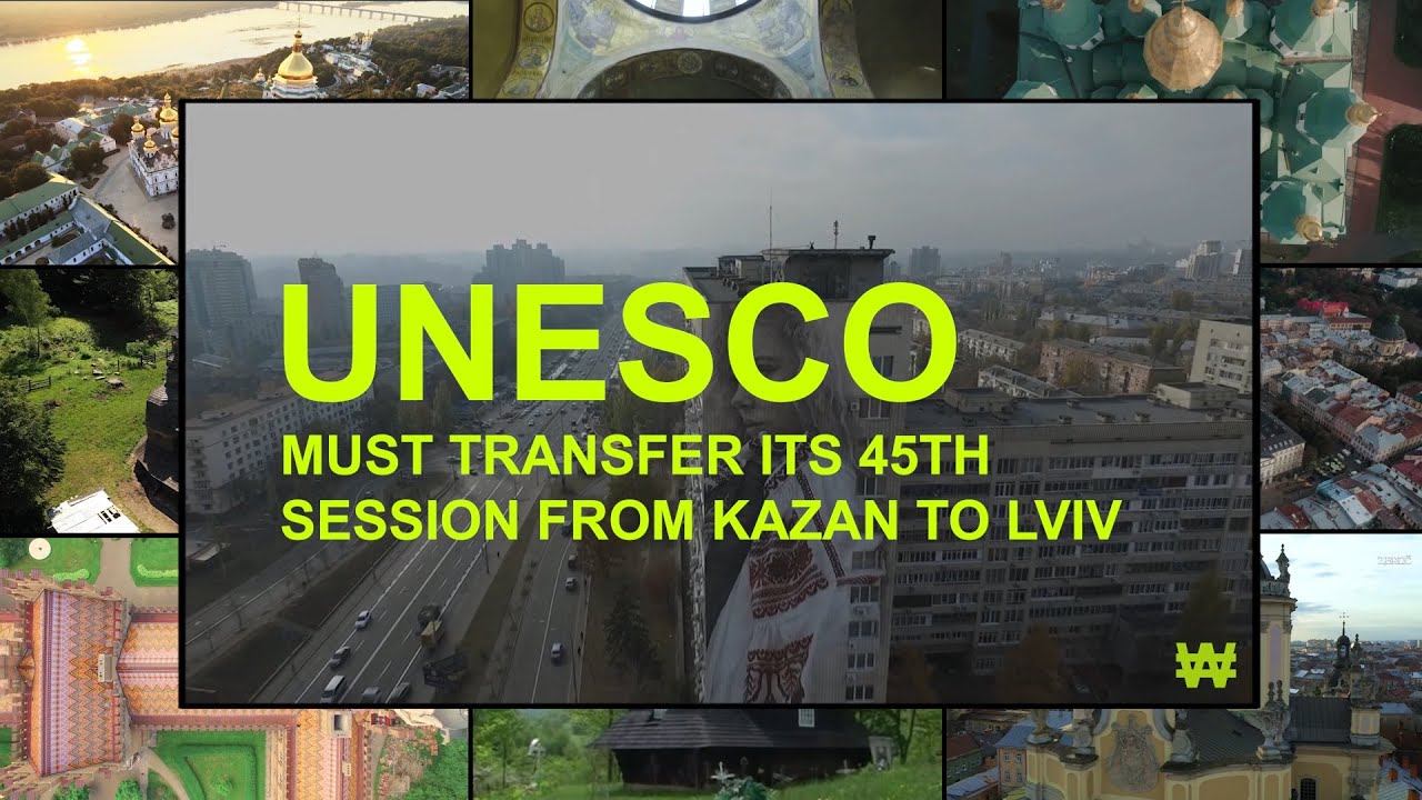 Russia is destroying Ukrainian cultural monuments. UNESCO, move the congress from Kazan to Lviv