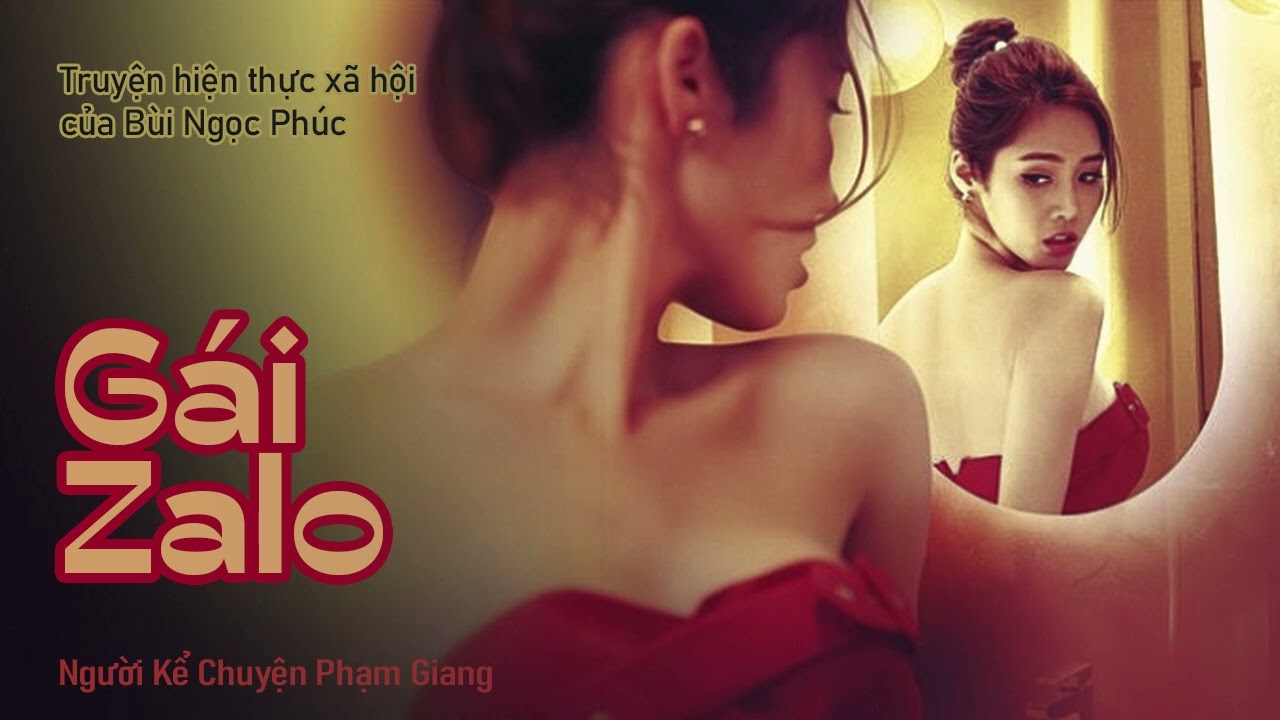 Gái Zalo I truyện hiện thực xã hội của Bùi Ngọc Phúc I NKC Phạm Giang