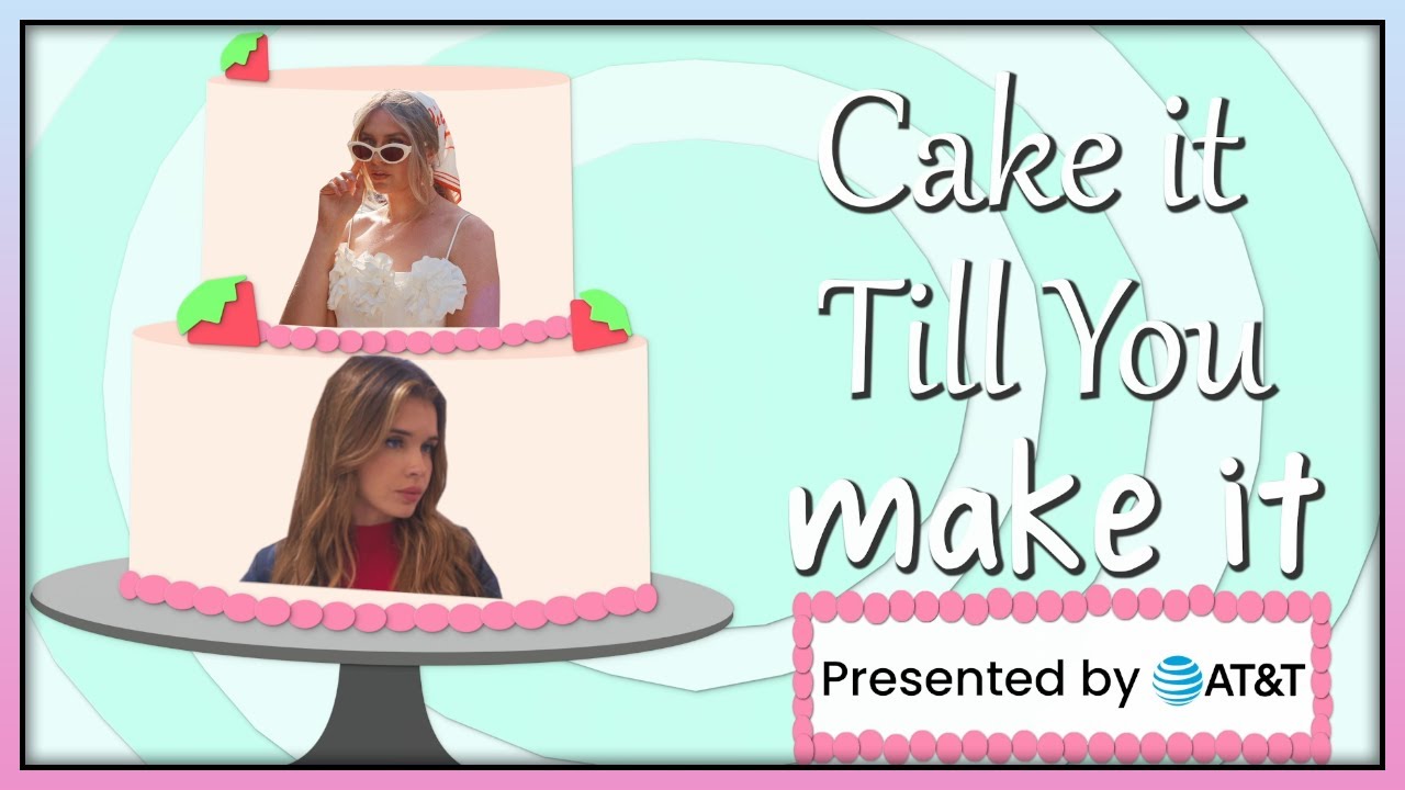 Cake It Till You Make It with @Samwitch Presented by AT&T