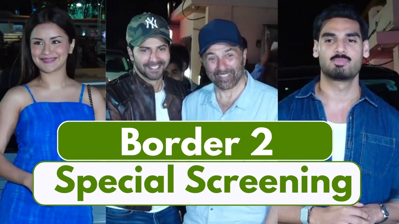 Avneet kaur, Varun Dhawan, Sunny Deol, Ahan Shetty & Others Arrived For Screening Of ‘Border 2’
