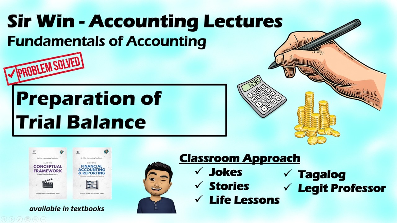 Lecture 04: Trial Balance. [Fundamentals of Accounting]