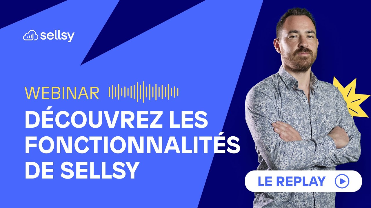 Les fonctionnalités Sellsy : Webinar 💻