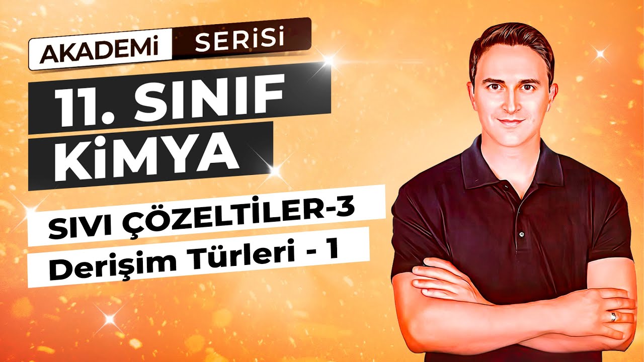 🎯KÜTLECE- HACİMCE % DERİŞİM - PPM - MOL KESRİ I SIVI ÇÖZELTİLER I 30.DERS I  11. SINIF