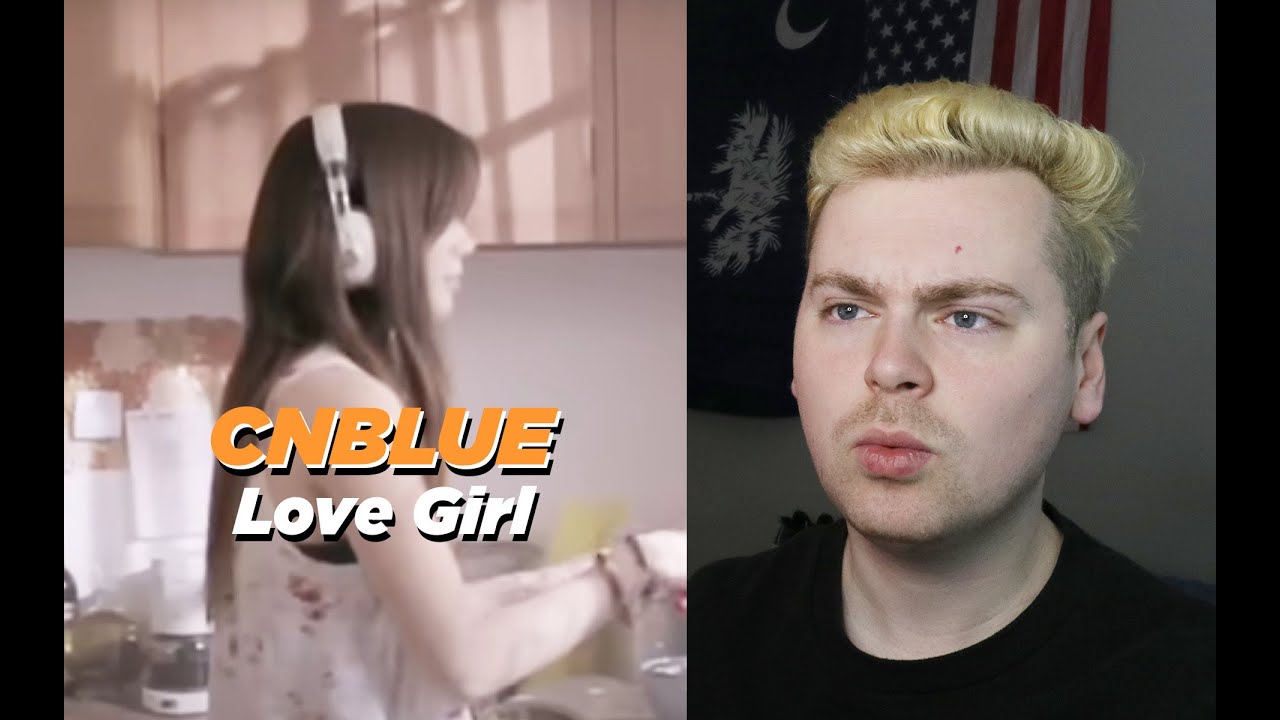 PERSONAL CONCERT (CNBLUE - LOVE GIRL M/V Reaction)