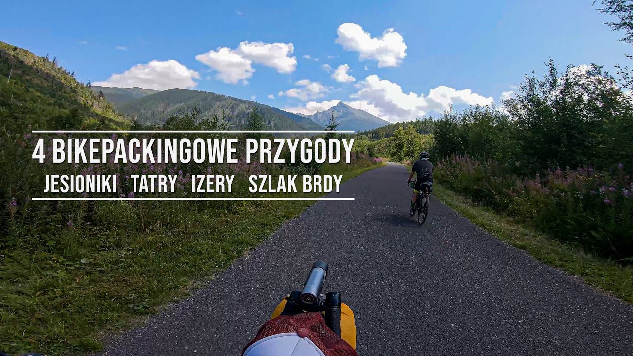 Jesioniki, Tatry, Izery i Szlak Brdy - 4 bikepackingowe przygody