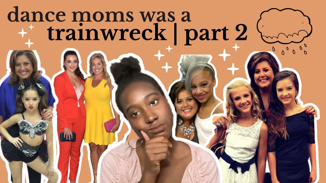 why dance moms was a horrible show | PART TWO