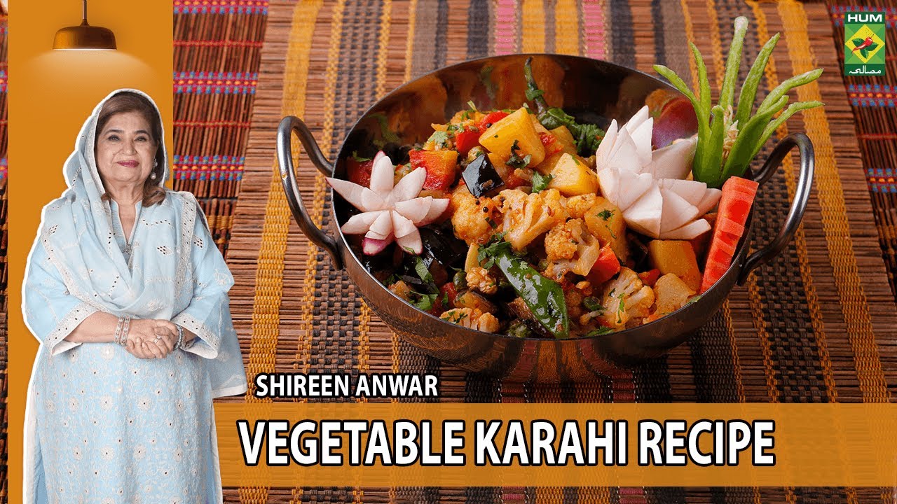 Vegetable Karahi Recipe - Shireen Anwar - Masala Tv