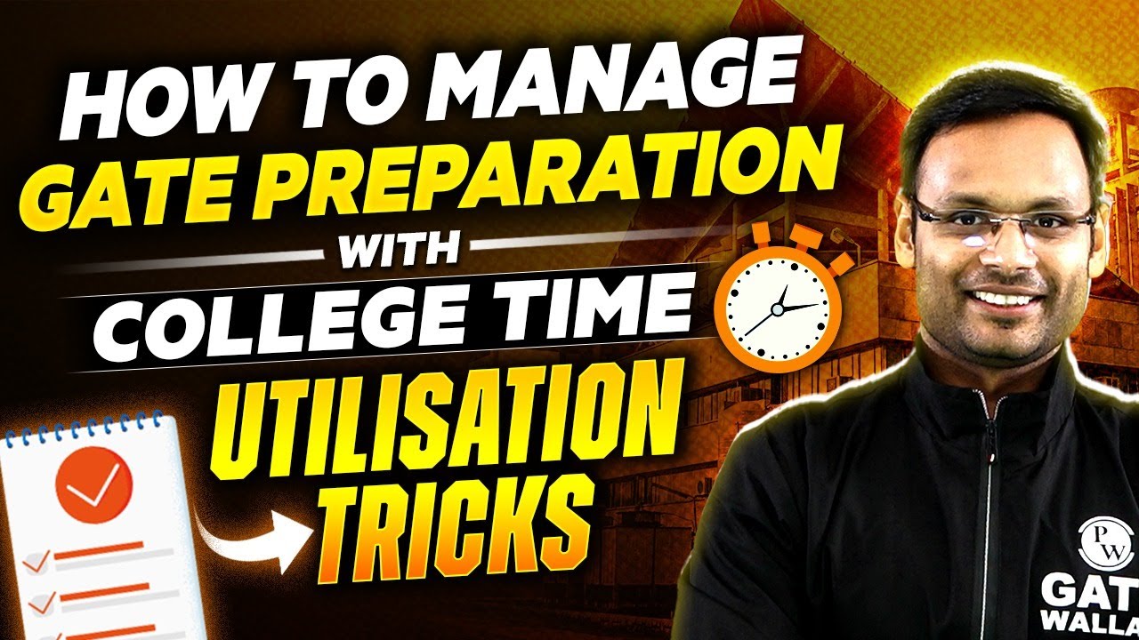 How to Start GATE 2025 Preparation With College | Trick To Utilize Time Effectively