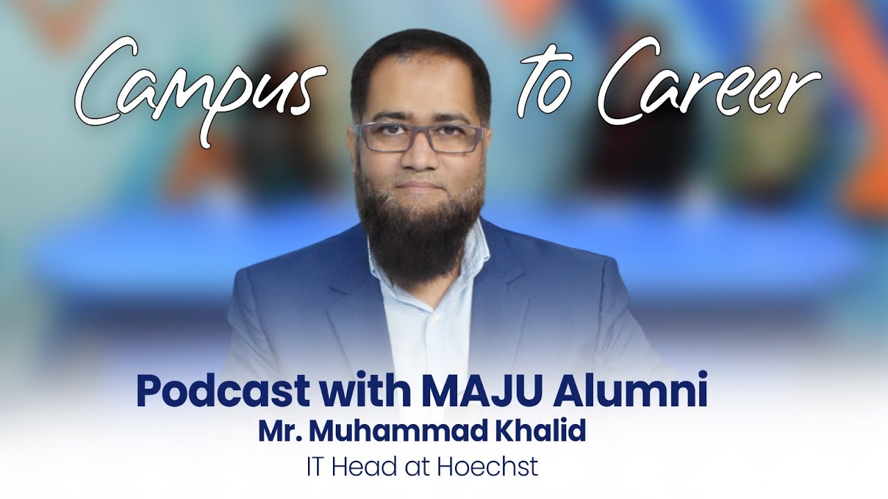 Campus to Career | Episode # 8 | Mr. Muhammad Khalid | IT Head, Hoechst