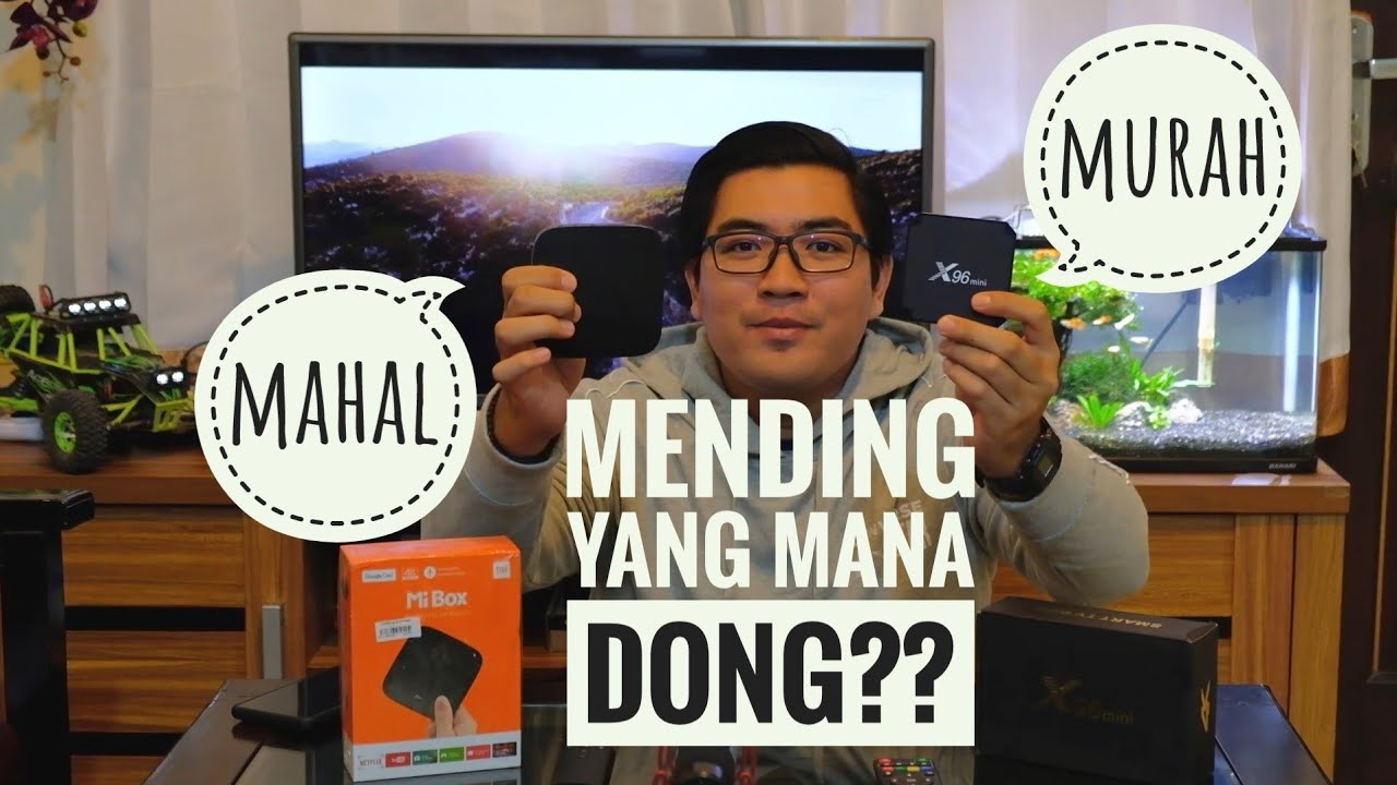 Android TV Box Murah vs Mahal, Mana yang Terbaik? - Comparison X96 Mini vs Xiaomi Mi Box