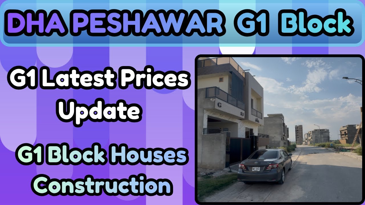 DHA Peshawar G1 Block Latest Update | DHA Peshawar G Block 5 Marla Plot Price & Houses Construction 