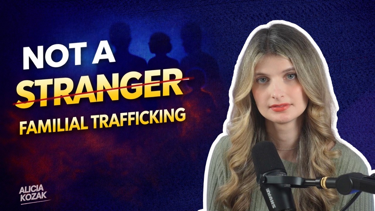 When the Trafficker is Family | The Reality of Familial Trafficking