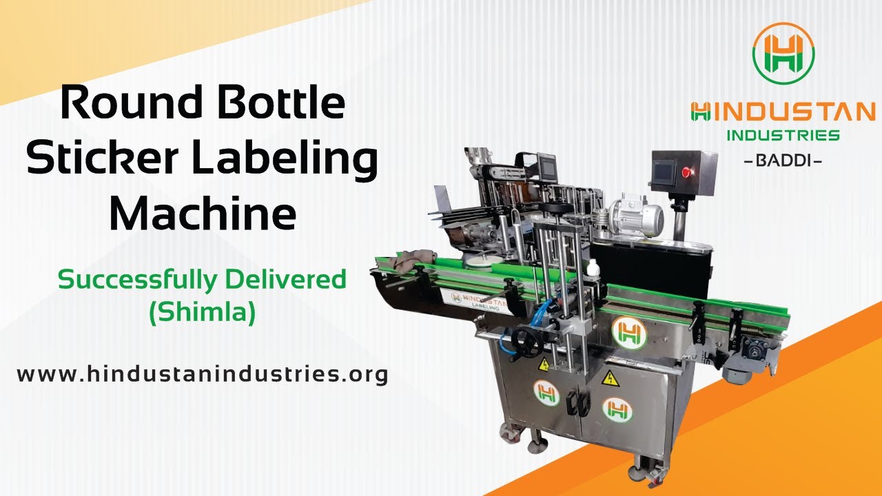 Round Bottle Sticker Labeling Machine | Hindustan Industries