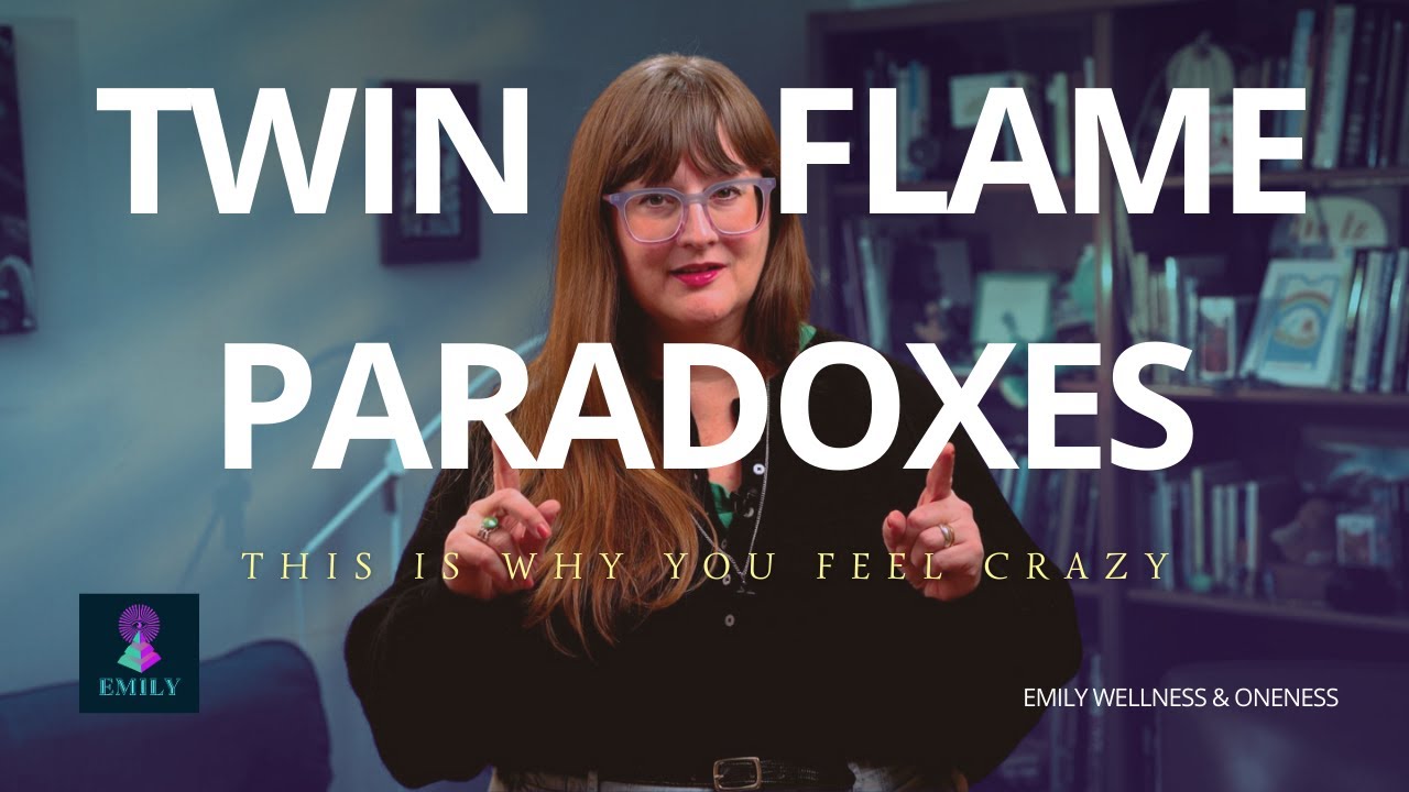 The Paradoxes of the Twin Flame Journey 💫