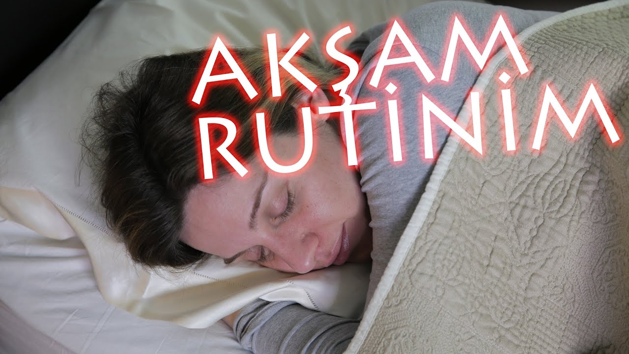 Akşam Rutinim