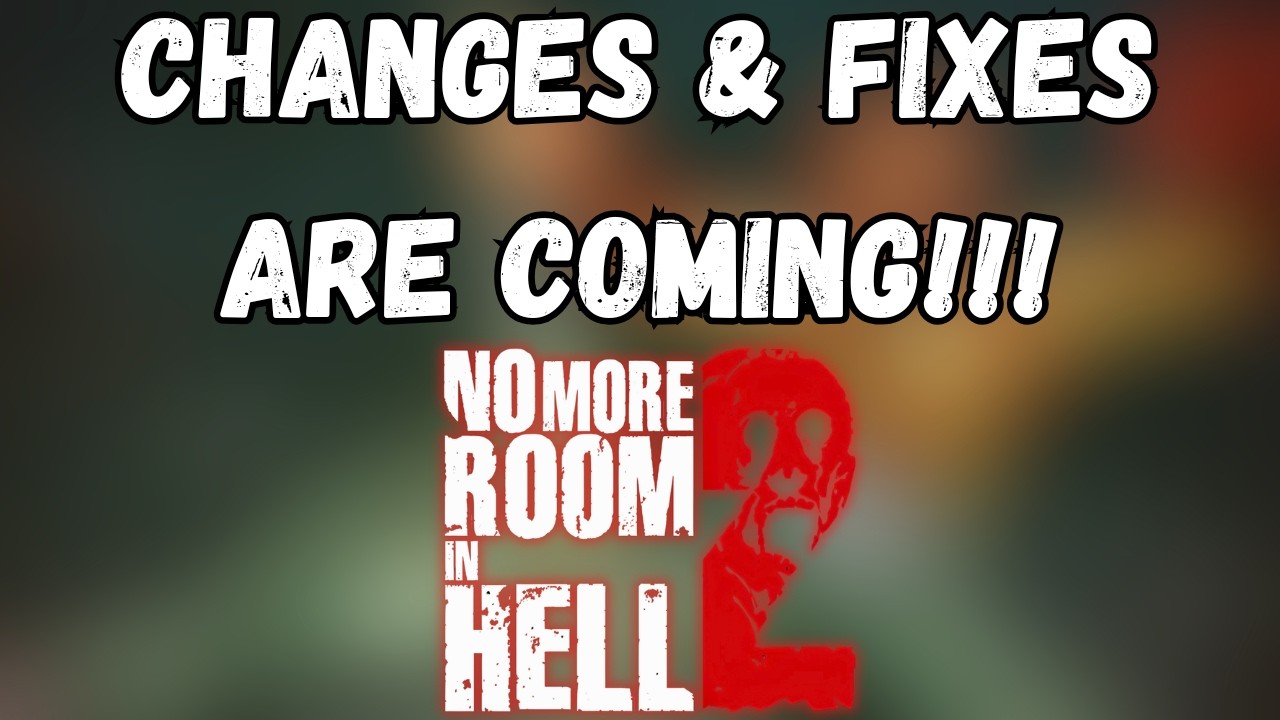 No More Room in Hell 2 Update &mdash; Big Loadout Changes & Crash Fixes Incoming for 1.0