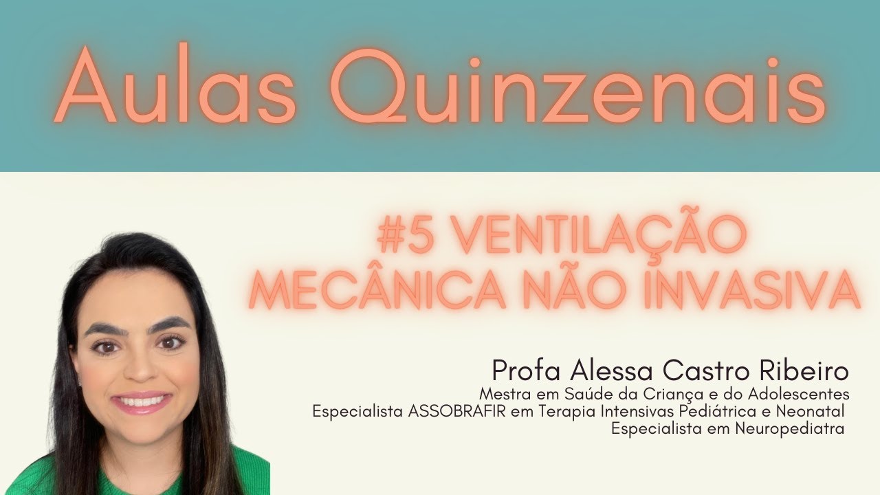 Ventilação Mecânica Não invasiva em Pediatria e Neonatologia