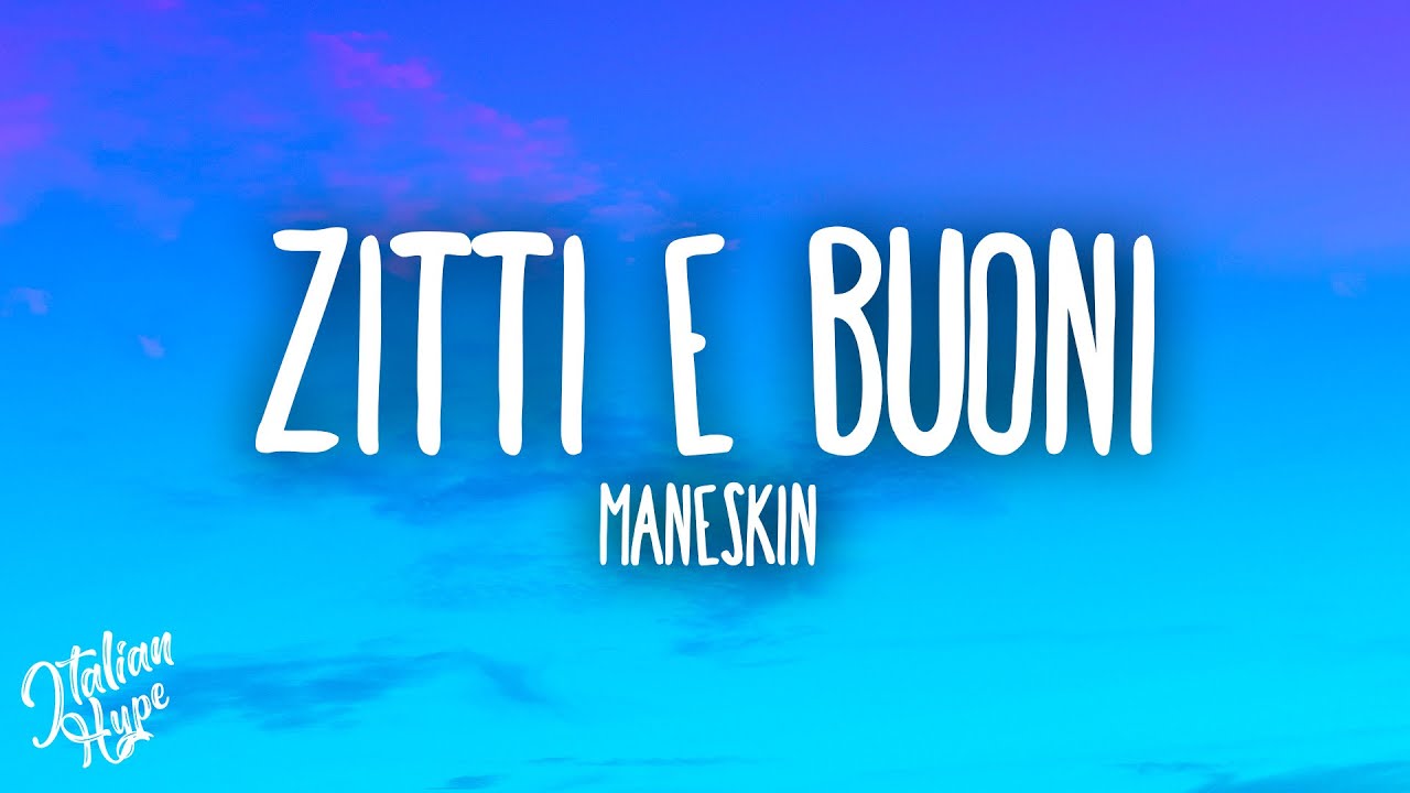 M&aring;neskin - Zitti E Buoni