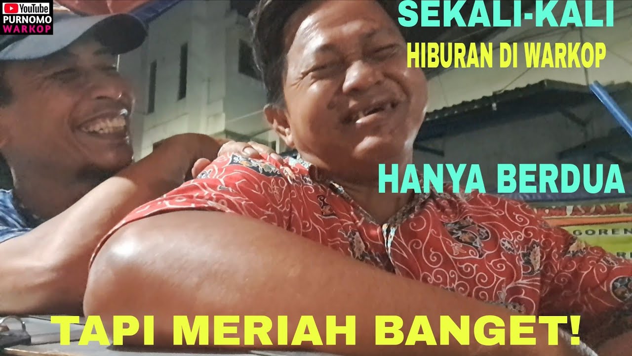 SEKALI-KALI HIBURAN DI WARKOP HANYA BERDUA TAPI MERIAH BANGET!