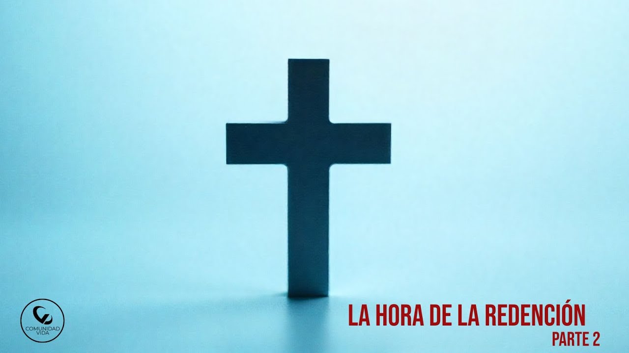 La hora de la redención parte 2