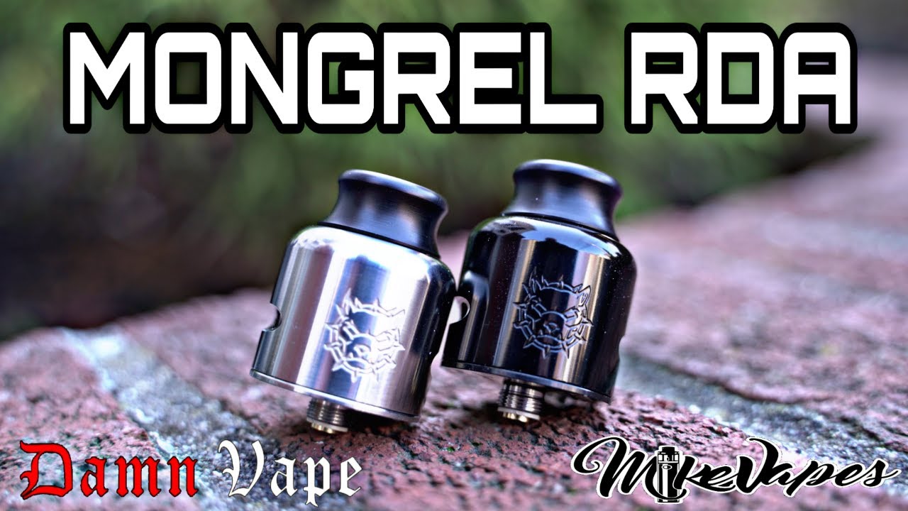Damn Vape Mongrel RDA By Deuces Jack!