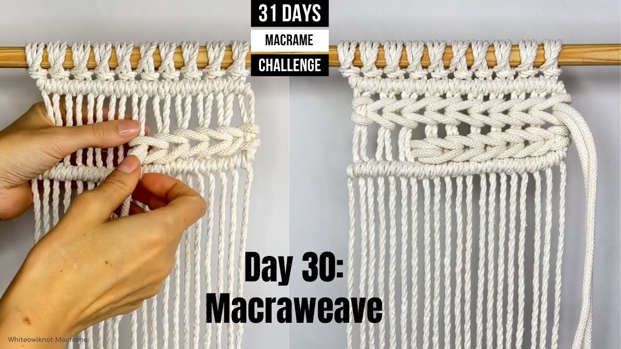 Day 30 of Macrame Challenge for beginners: Macraweave Technique - Double Soumak / How to macraweave