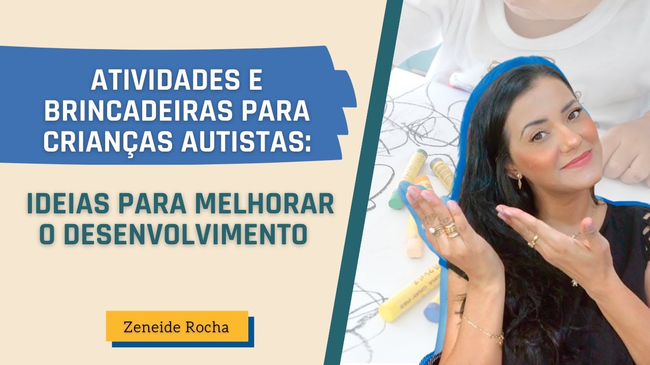 ATIVIDADES E BRINCADEIRAS PARA CRIAN&Ccedil;AS AUTISTAS