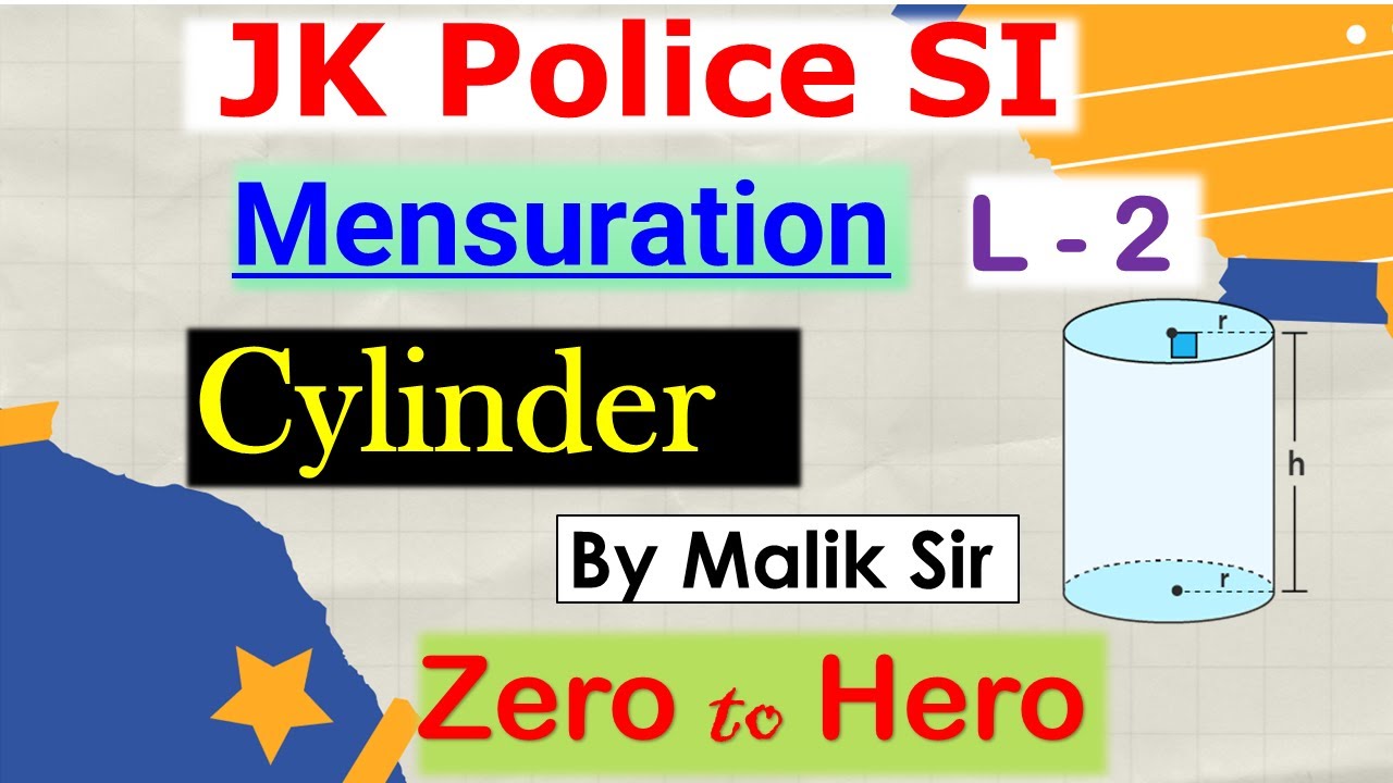Right Circular Cylinder | Mensuration  |JK Police SI Sub Inspector |SSC CGL| JKSSB Forester |L 2