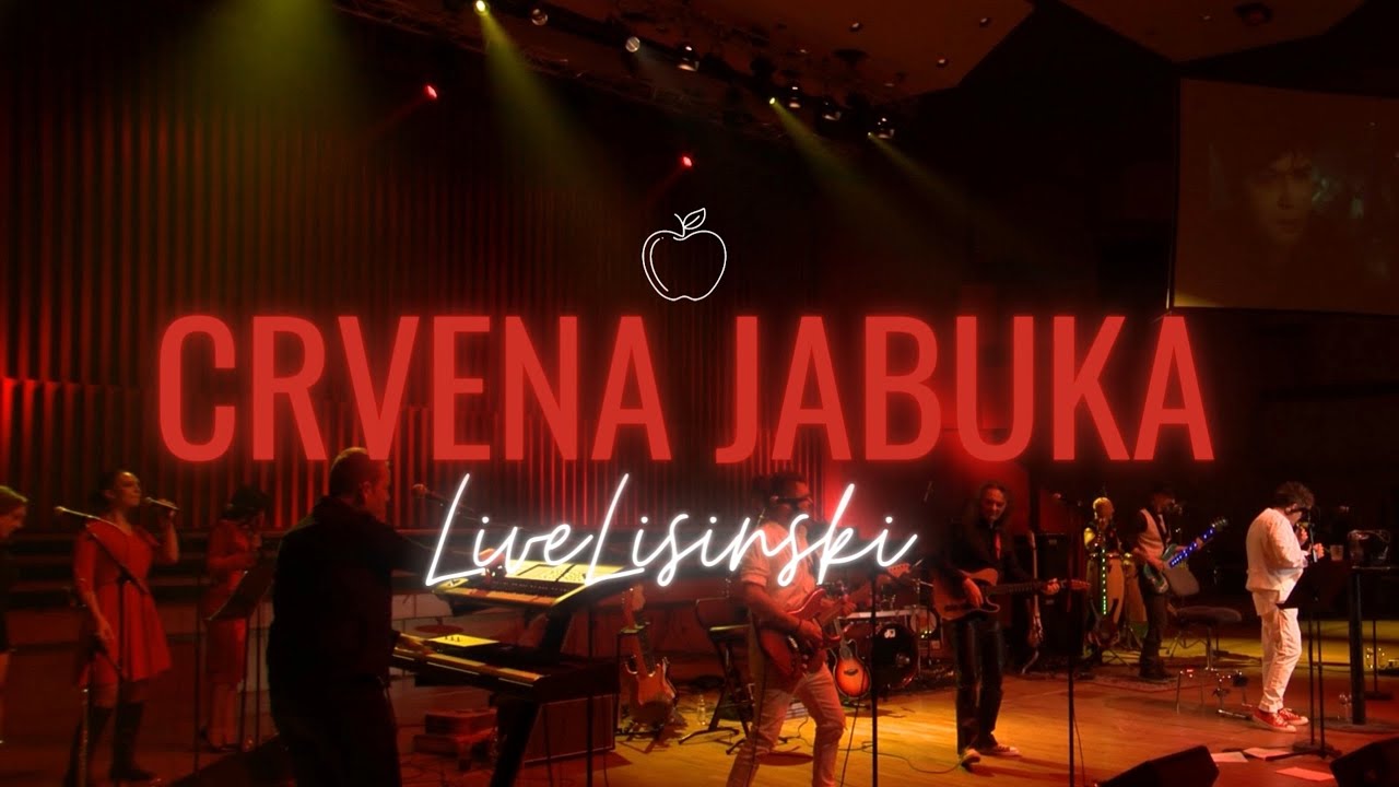 Crvena jabuka - Tamo gdje ljubav počinje (Live Lisinski '21)