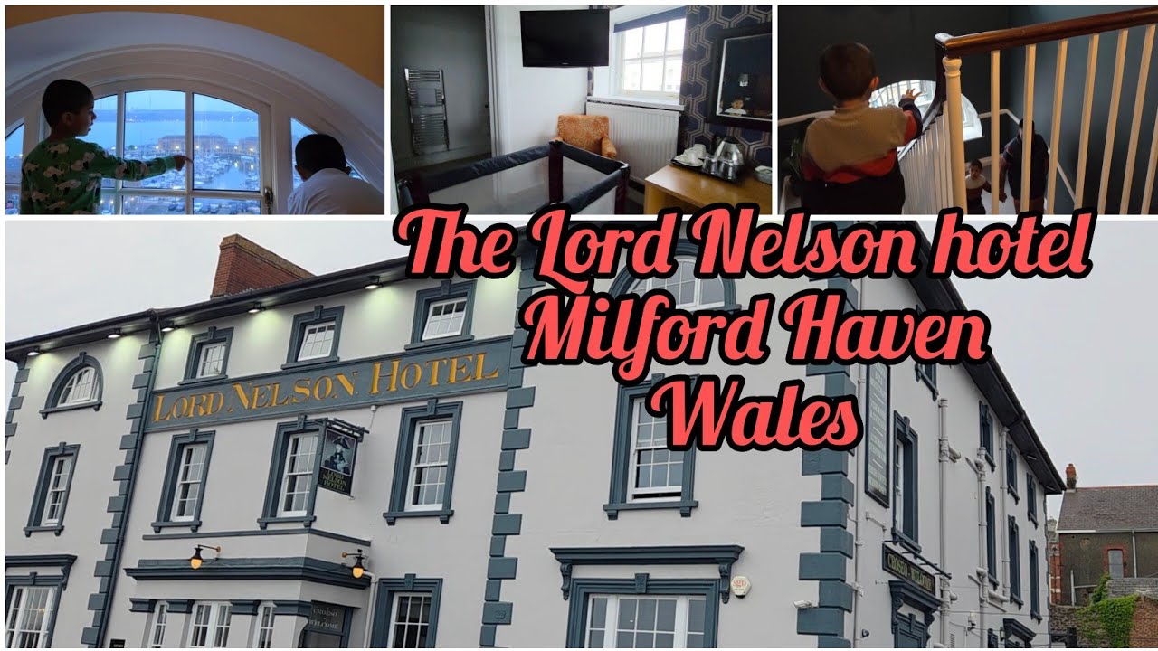 Lord Nelson Hotel Milford Haven Wales 