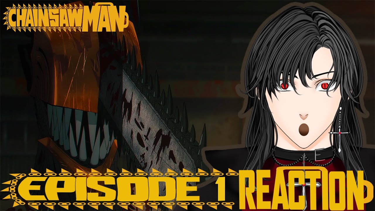 Meet The Chainsaw Man!! - Chainsaw Man Ep 1 - Vtuber React