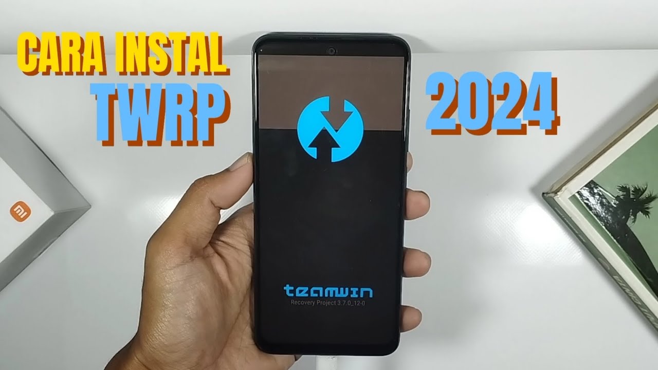 Cara Install TWRP semua hp Redmi 2024 + Test Bootlop