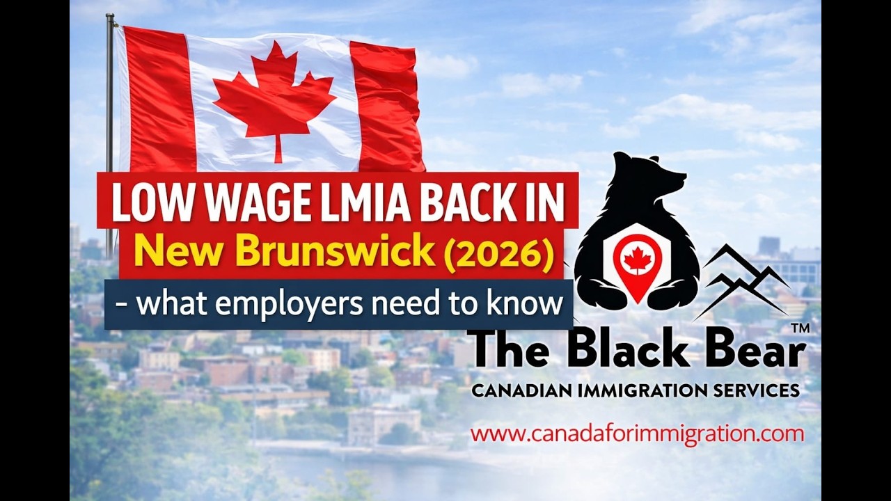 Low-Wage LMIA Back in New Brunswick (2026) &ndash; What Employers Need to Know