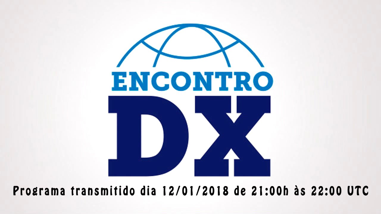 Programa encontro DX - Rádio Aparecida 12/01/2019 de 21:00 as 22:00 UTC